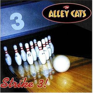 The Alley Cats - Strike 3!  CD